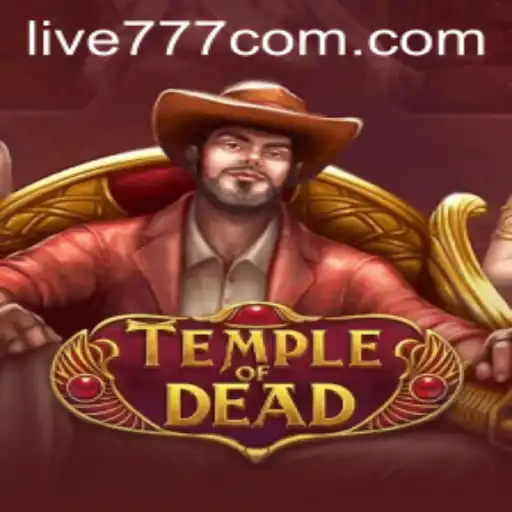Exploring the Thrills of TempleofDead with Live777