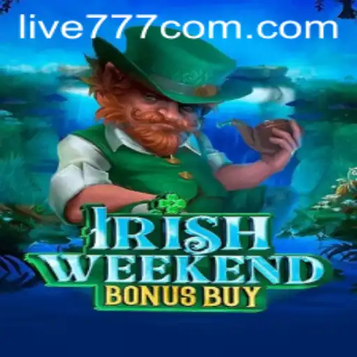 Discover the Thrill of IrishWeekendBonusBuy Casino Game with Live777