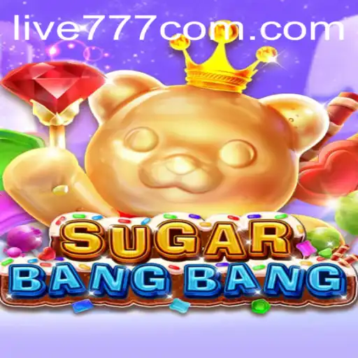 Discover the Thrilling World of SUGARBANGBANG with live777